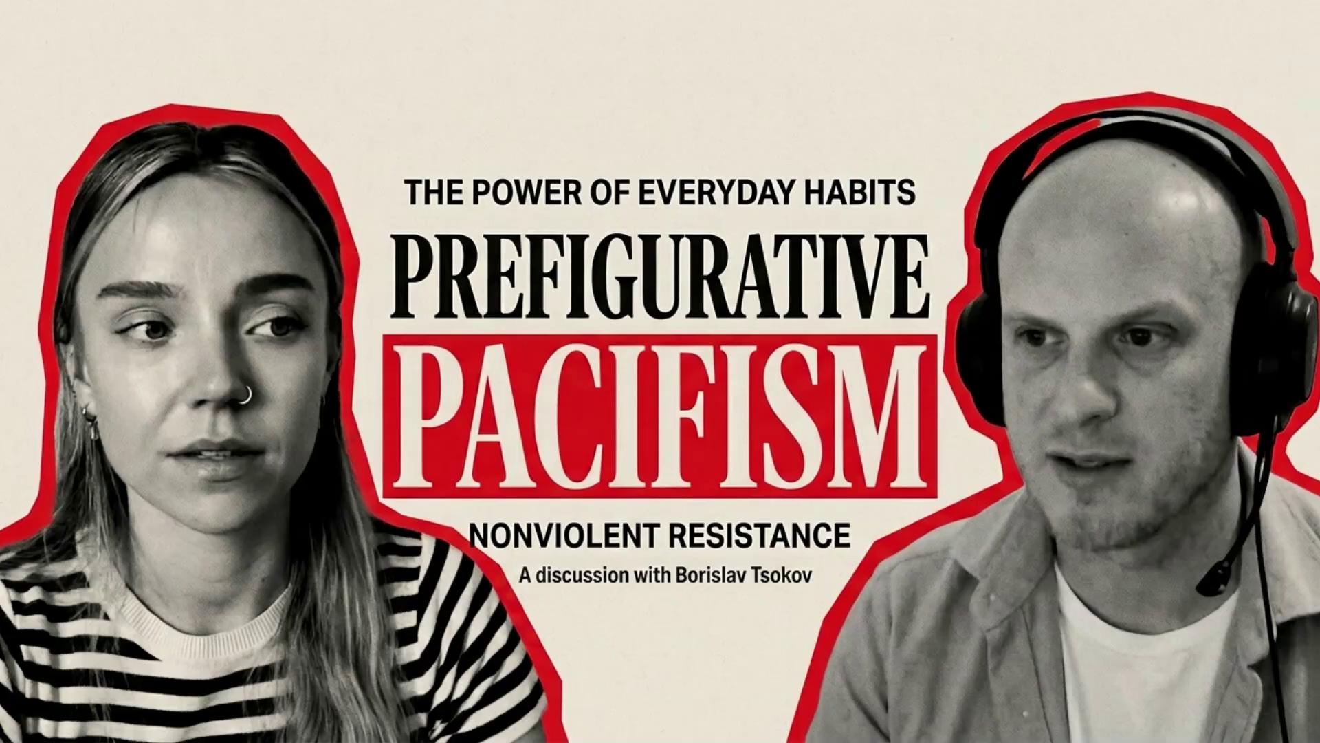Prefigurative Pacifism – A discussion with Borislav Tsokov